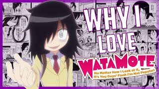 Why I Love Watamote