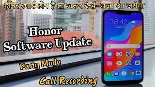 Honor Software Update Call Recording and party mode Feature | Honor 7x, 9N, 7C, 7A, 9 lite update