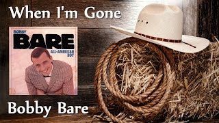 Watch Bobby Bare When Im Gone video