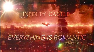 Everything Is Romantic- Demonslayer Infinity Castle Amv