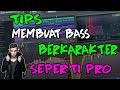 Tips Membuat Bass Anda terdengar seperti PRO FL Studio 12
