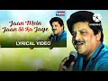 Jaan Mein Jaan Si Aajaye | Udit Narayan | love Songs by Udit Narayan |