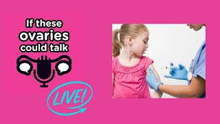 Will You Give Your Kids The Covid Vaccine? Ovaries Talking Live