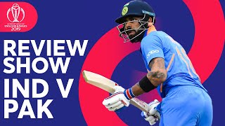The Review - India v Pakistan | Rohit Sharma's 140 | ICC Cricket World Cup 2019