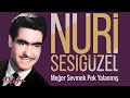 Nuri Sesigüzel - Meğer Sevmek Pek Yalanmış - 4K Official Video - Remastered Sound