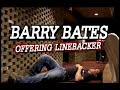 Barry Bates: Offering Linebacker