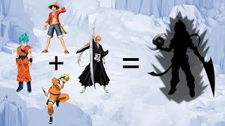 4 Most Popular Anime Characters Fusion #1: Goku + Luffy + Naruto + Ichigo.