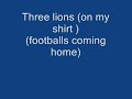 Three lions (on my shirt) (footballs coming home)(1998)