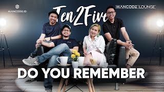Watch Ten2five Do You Remember video
