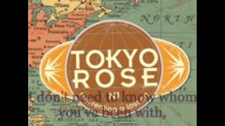 Watch Tokyo Rose You Ruined Everything video