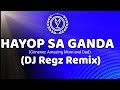 HAYOP SA GANDA | 143 | | DJ REGZ REMIX | AMAZING MOM AND DAD