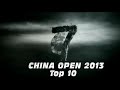 China Open 2013 Top 10 Shots