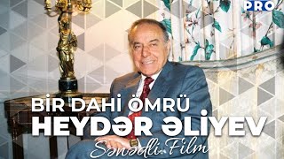 Bir Dahi Ömrü - Heydər Əliyev