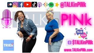 TALKinPINk and A Dicey conversation