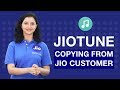 Jio Tunes - How to Activate Jio Tune by copying Jio Tune from another Jio Customer | Reliance Jio