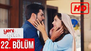 Yeni Gelin 22. Bölüm Hd
