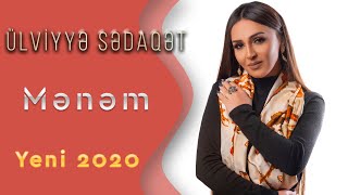 Ulviyye Sedaqet - Menem (Yeni 2020)