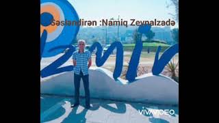 Zarafat Eləmə Şeri Sözlərizəlimxan Yaqub Səsləndirənnamiq Zeynalzadə