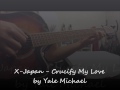 X-Japan - Crucify My Love (Guitar Cover)