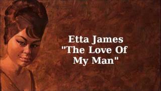 Watch Etta James The Love Of My Man video