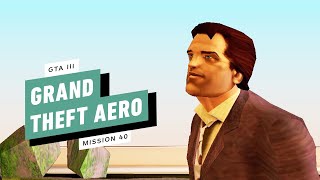 Gta 3 Gameplay Walkthrough - Mission 40 Grand Theft Aero Donald