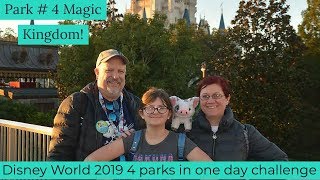 Disney World 2019 - our 4 parks in one day challenge! Park #4 We made it to Magic Kingdom!