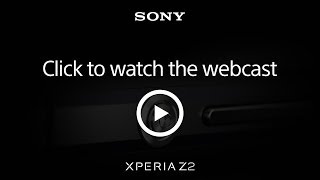 Sony Xperia Z2 Launch Event
