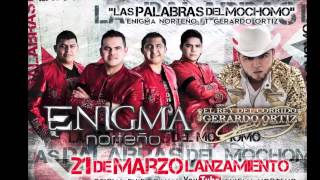 Watch Enigma Norteno Las Palabras Del Mochomo video