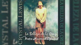 Watch Crystal Lewis Le Belleza De La Cruz video