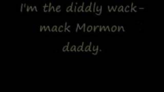 Watch Everclean Diddly Wack Mack Mormon Daddy video