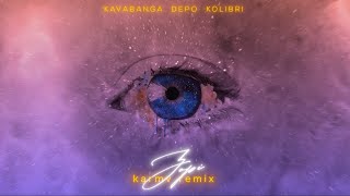 Kavabanga Depo Kolibri - Зорі (Karmv Rmx)