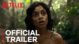 Mowgli: Legend of the Jungle |  Trailer [HD] | Netflix