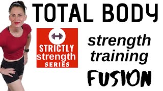 35 MINUTE WORKOUT | TOTAL BODY STRENGTH TRAINING FUSION | TOTAL BODY SCULPT AND TONE | GET IN SHAPE
