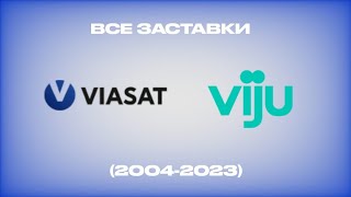 Все Заставки Каналов Viasat/Viju (2004-2023)