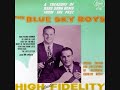Turn Your Radio On----Blue Sky Boys