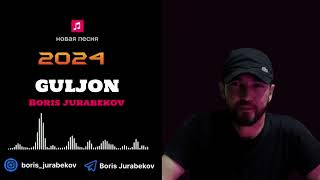 Boris Jurabekov Guljon 2024