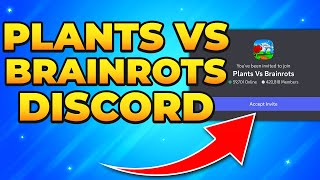 How To Join Plants Vs Brainrots Discord Server