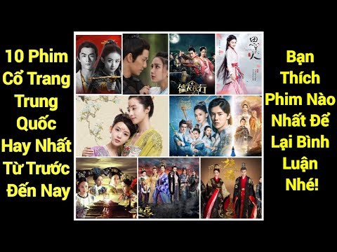 10 Phim Cổ Trang Trung Quốc Hay Nhất Năm 2017