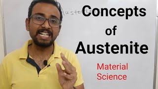 Austenite Concepts Of Austenite Materials Of Austenite Material Science By Prateek Gaikwad
