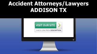 Accident Attorneys Addison TX | Best Accident Attorneys in Addison