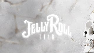 Jelly Roll Liar Rock Mix