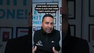 How Does Cir Differ From Cloud And Third Party Suppliers?