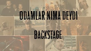 Odamlar Nima Deydi / Backstage