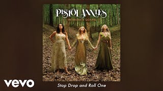 Watch Pistol Annies Stop Drop And Roll One video
