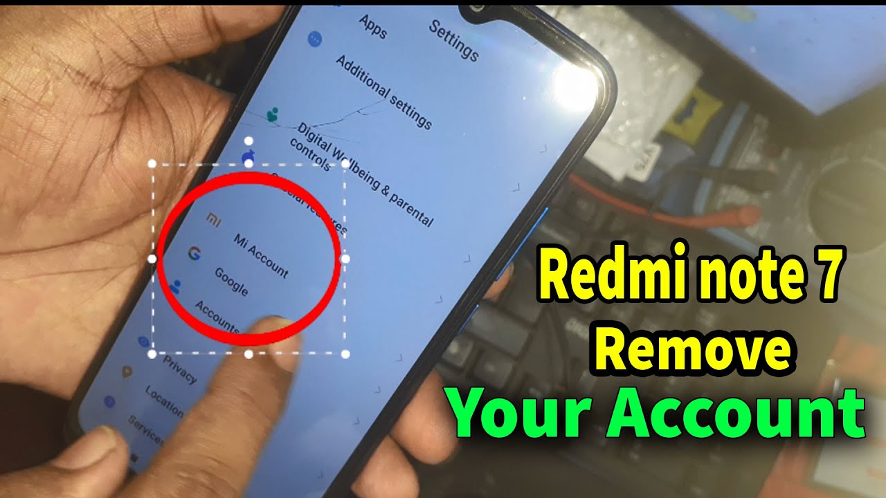 Redmi not 7 remove google account, & mi account, How to Redmi not 7 remove google account, & mi account, How to