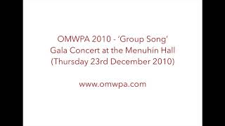 OMWPA 2010 - 'Group Song': Gala Concert at the Menuhin Hall (Thursday 23rd December 2010)