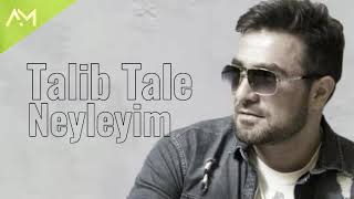 Talıb Tale - Neyləyim 2025 Yeni Remix