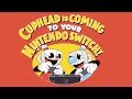 Cuphead - Nintendo Switch Announcement Trailer