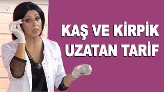 Şems Arslan'dan kaş ve kirpik uzatan çok pratik tarif! Şems Arslan tarifleri...