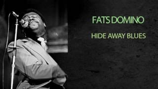 Watch Fats Domino Hide Away Blues video